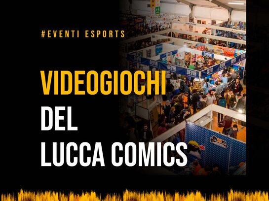 Videogiochi del Lucca Comics