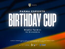 Parma eSports Birthday Cup