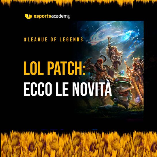 League Of Legends Patch: Ecco le novità