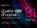 eFootball 2023 -  Qualifiche Nazionali GEF - Torneo Femminile