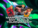 Marvel Snap - ESY Bugle Tournament #5