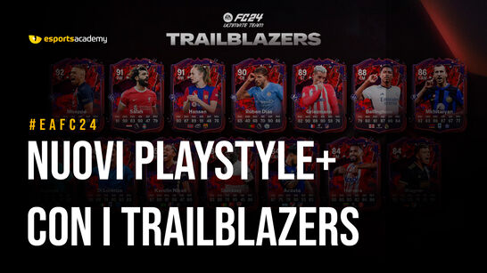 EA FC 24:Nuovi PlayStyle + con i Trailblazers